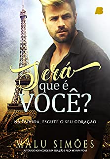 Livro Será que é você?: Na dúvida, escute o seu coração