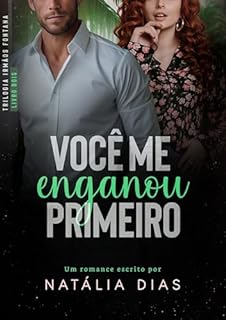 Livro Você me enganou primeiro (Irmãos Fontana Livro 2)