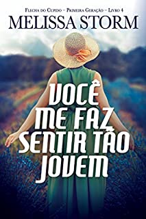 Livro Você Me Faz Sentir Tão Jovem