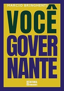 Livro Você Governante: Não Acredite em Mim, mas leia o livro e seja Você Governante!