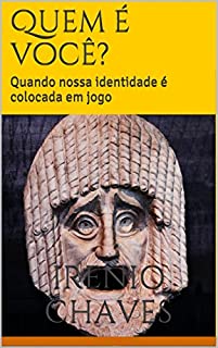 Livro Quem é você?: Quando nossa identidade é colocada em jogo (Reflexões Bíblicas)