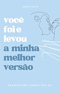 Livro você foi e levou minha melhor versão