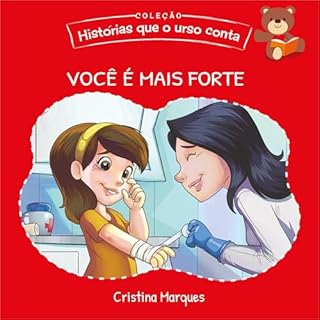 Livro Você é mais forte (Histórias que o Urso Conta - Coleção completa (7 Livros): Contos lúdicos para crianças de 3 a 10 Anos)