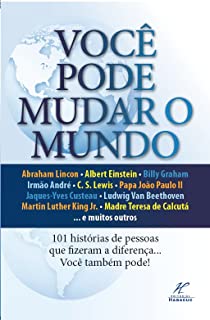 Livro Você Pode Mudar o Mundo