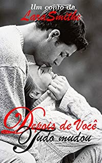 Livro Depois de Você tudo Mudou