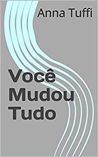 Livro Você Mudou Tudo
