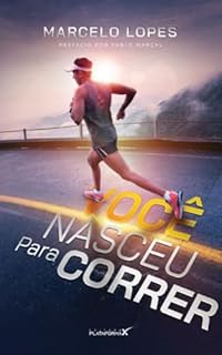 VOCÊ NASCEU PARA CORRER