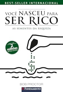 Livro Você nasceu para ser rico: As sementes da riqueza