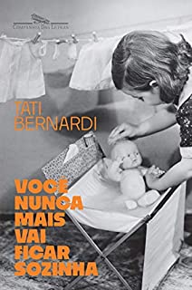 Livro Você nunca mais vai ficar sozinha