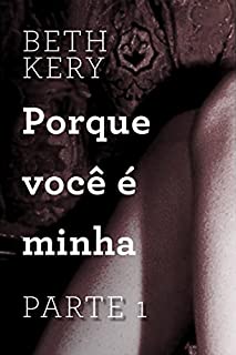 Livro Porque você é minha - Parte 1: Porque você me tenta