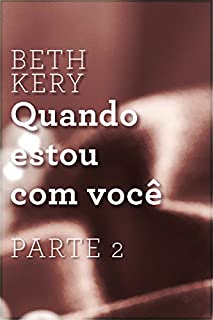 Livro Quando estou com você - Parte 2: Quando você me desafia