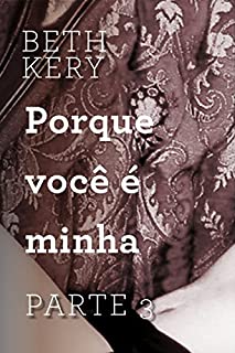 Livro Porque você é minha - Parte 3: Porque você me persegue
