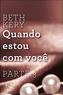 Livro Quando estou com você - Parte 3: Quando você me provoca
