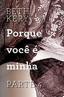 Livro Porque você é minha - Parte 4: Porque você precisa aprender