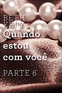 Livro Quando estou com você - Parte 6: Quando você confia em mim