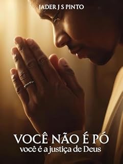 Livro Você não é pó: Você é a justiça de Deus