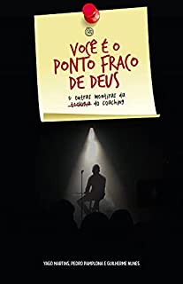 Livro Você é o ponto fraco de Deus e outras mentiras da teologia do coaching