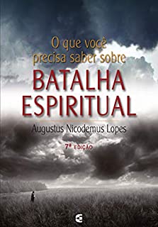 Livro O que você precisa saber sobre batalha espiritual