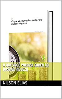 Livro O que você precisa saber ao buscar riqueza