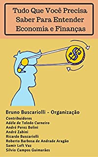 Tudo Que Voce Precisa Saber Para Entender Economia e Finanças