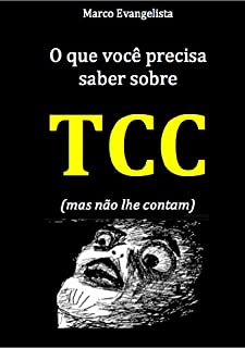 Livro O que você precisa saber sobre TCC (mas não lhe contam)