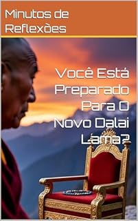 Livro Você Está Preparado Para O Novo Dalai Lama?