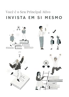 Livro Você é o Seu Principal Ativo: Invista em Si Mesmo