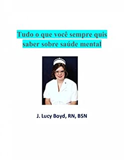 Tudo O Que Você Sempre Quis Saber Sobre Saúde Mental