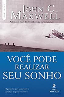 Livro Você pode realizar seu sonho: 10 perguntas para ajudar você a identificar e agarrar seu sonho