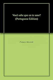 Você sabe que eu te amo?