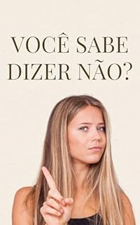 Livro Você Sabe Dizer Não?