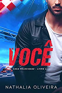 Livro Você: Saga Velocidade - Livro 1