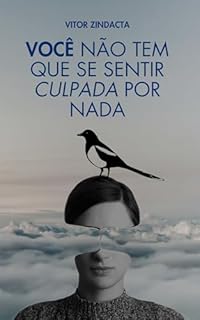 Livro Você não tem que se sentir culpada por nada