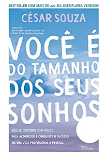 Livro Você é do tamanho dos seus sonhos