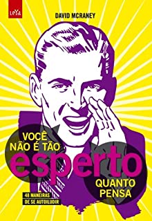 Você não é tão esperto quanto pensa