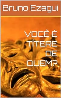 Livro VOCÊ É TÍTERE DE QUEM?
