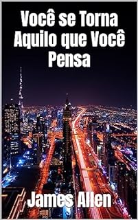 Livro Você se Torna Aquilo que Você Pensa