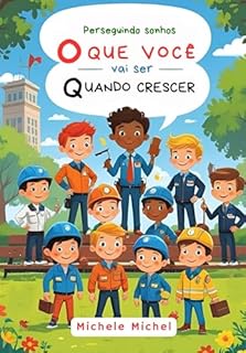 Livro O que você vai ser quando crescer