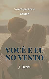 Livro Você e eu no vento: Golden