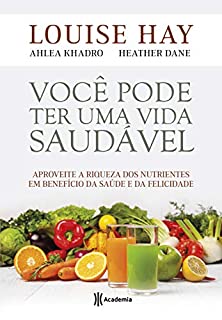 Livro Você pode ter uma vida saudável