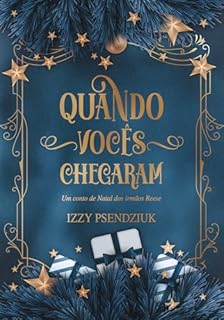 Livro Quando Vocês Chegaram (IRMÃOS REESE)
