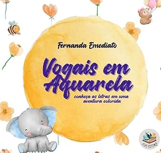 Livro Vogais em aquarela: conheça as letras em uma aventura colorida