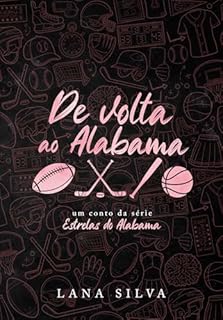 Livro De Volta ao Alabama (Estrelas do Alabama Livro 5)