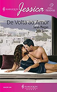 Livro De volta ao amor (Harlequin Jessica Livro 105)