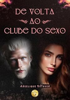 Livro De volta ao clube do sexo ● Sequência do conto O clube do sexo