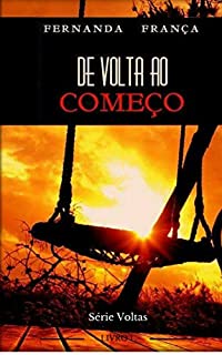 Livro De volta ao Começo (Série Voltas Livro 1)