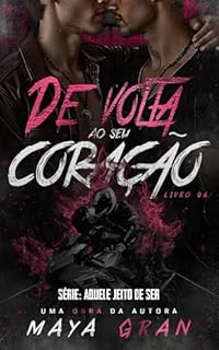 Livro De Volta ao Seu Coração (Aquele Jeito de Ser Livro 6)