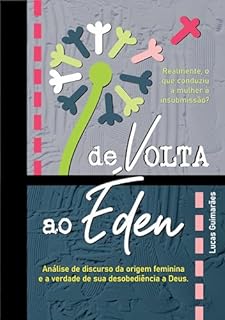 Livro De volta ao Éden: Análise de discurso da origem feminina e a verdade de sua desobediência a Deus.