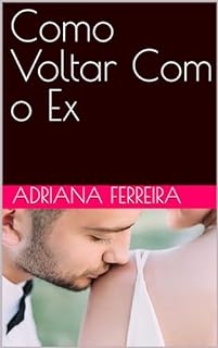 Livro Como Volta Com o Ex