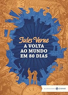 A volta ao mundo em 80 dias: edição bolso de luxo (Clássicos Zahar)